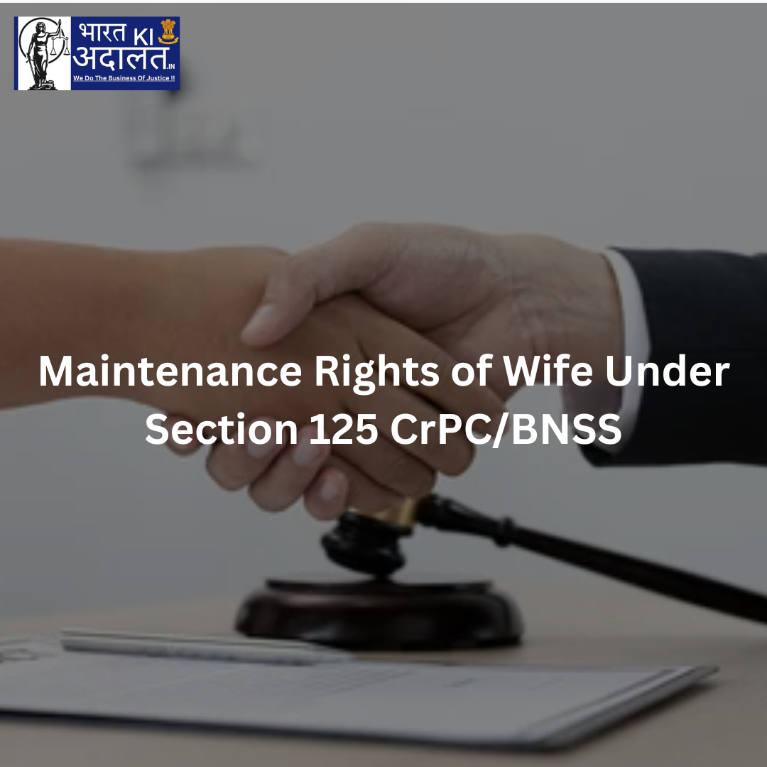 Maintenace Right Maintenance Rights of Wife Under Section 125 CrPC/BNSS