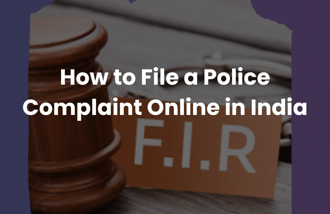 How to File a Police Complaint Online in India