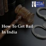 How To Get Bail In India