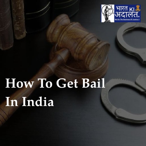 How To Get Bail In India