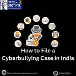 How to File a Cyberbullying Case in India