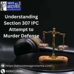 Understanding Section 307 IPC Attempt to Murder