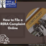 How to File a RERA Complaint Online: A Step-by-Step Guide