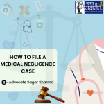 How to file a Medical Negligence Case